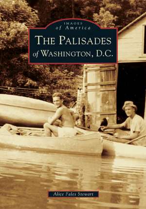 The Palisades of Washington, D.C. de Alice Fales Stewart