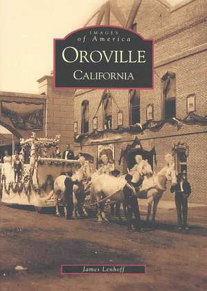 Oroville de James Lenhoff