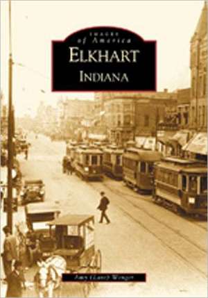 Elkhart de Amy Wenger