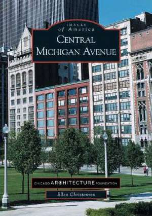 Central Michigan Avenue de Ellen Christensen