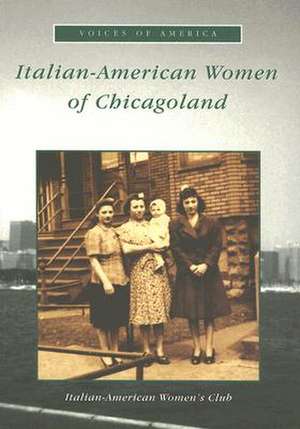 Italian-American Women in Chicagoland de Italian-American Women's Club