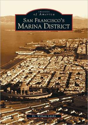 San Francisco's Marina District de William Lipsky