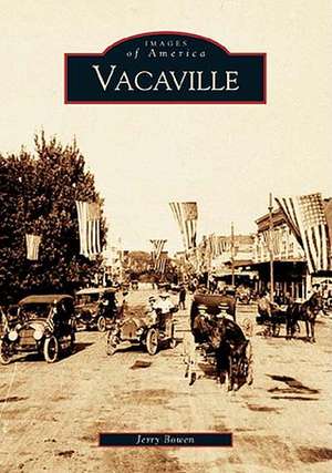 Vacaville de Jerry Bowen