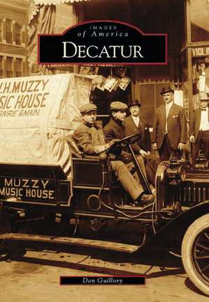 Decatur de Dan Guillory