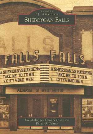 Sheboygan Falls de The Sheboygan County Historical Research