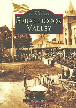 Sebasticook Valley de Brenda Seekins