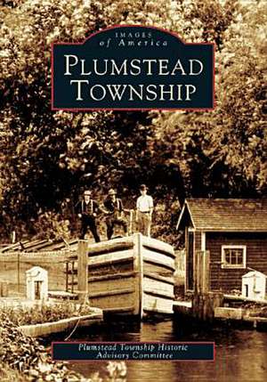 Plumstead Township de Plumstead Township Historic Advisory Com