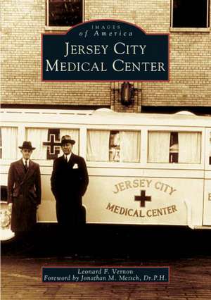 Jersey City Medical Center de Leonard F Vernon