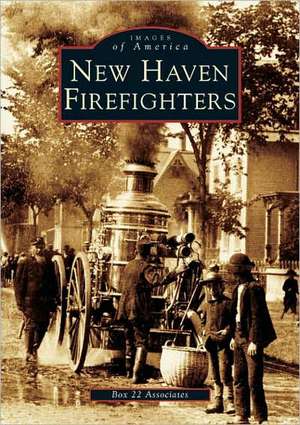 New Haven Firefighters de Box 22 Associates