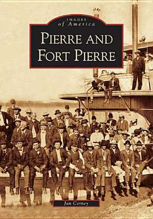 Pierre and Fort Pierre de Jan Cerney