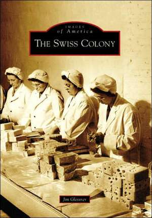 The Swiss Colony de Jim Glessner