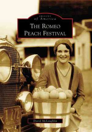 The Romeo Peach Festival de David McLaughlin