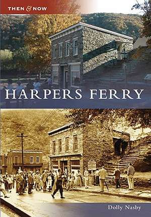 Harpers Ferry de Dolly Nasby