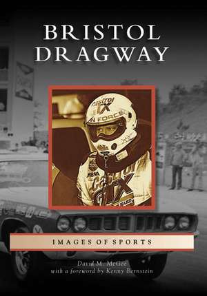 Bristol Dragway de David Mcgee