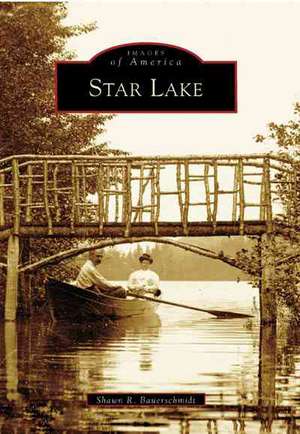 Star Lake de Shawn R. Bauerschmidt