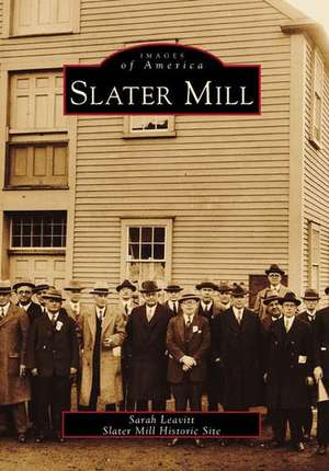 Slater Mill de Sarah Leavitt