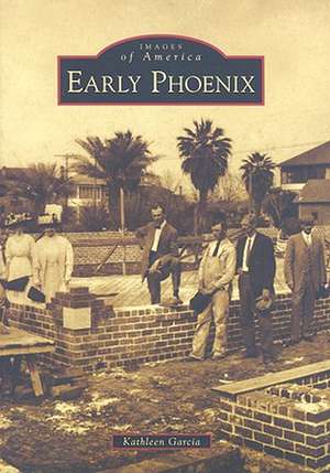 Early Phoenix de Kathleen Garcia