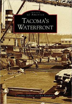 Tacoma's Waterfront de Caroline Gallacci