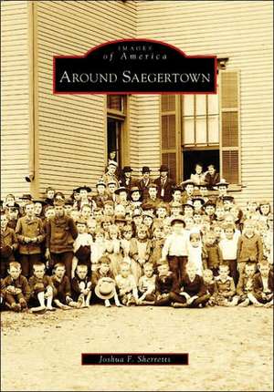 Around Saegertown de Joshua F. Sherretts