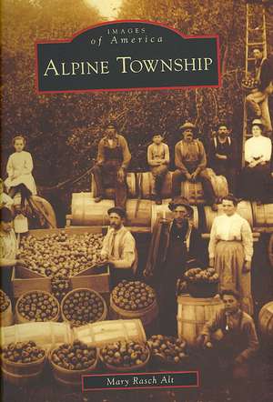 Alpine Township de Mary Rasch Alt