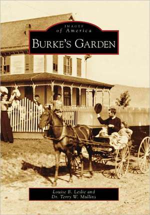 Burke's Garden de Louise B Leslie