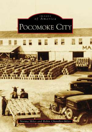 Pocomoke City de Norma Miles