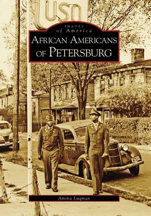 African Americans of Petersburg de Amina Luqman-Dawson