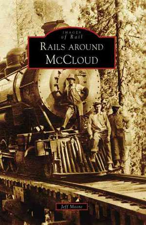 Rails Around McCloud de Jeff Moore