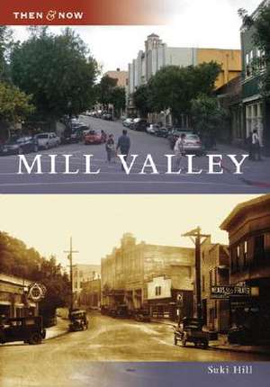 Mill Valley de Suki Hill