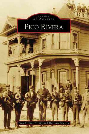 Pico Rivera de Pico Rivera History and Heritage Society