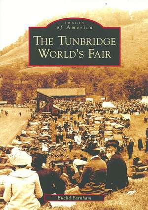 The Tunbridge World's Fair de Euclid Farnham