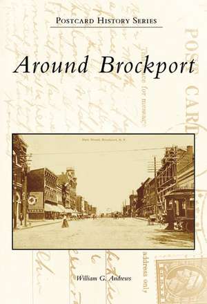 Around Brockport de William G. Andrews