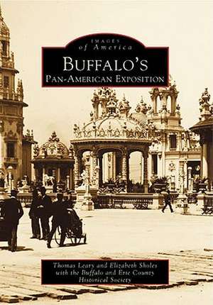 Buffalo's Pan-American Exposition de Thomas E. Leary