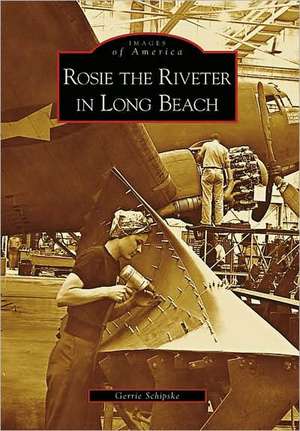 Rosie the Riveter in Long Beach de Gerrie Schipske