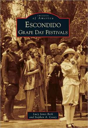 Escondido Grape Day Festivals de Lucy Jones Berk