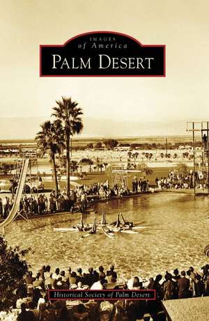 Palm Desert de Historical Society of Palm Desert