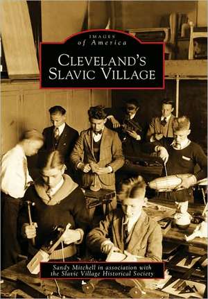 Cleveland's Slavic Village de Sandy Mitchell