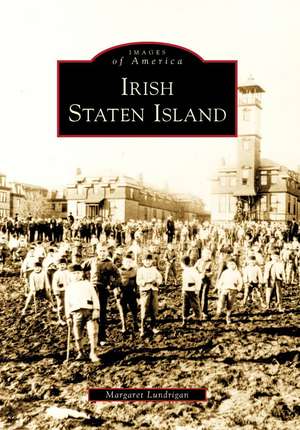 Irish Staten Island de Margaret Lundrigan