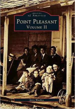 Point Pleasant Volume II de Jerry A. Woolley