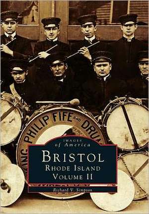 Bristol, Rhode Island, Volume II de Richard V. Simpson