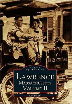 Lawrence, Volume II de Ken Skulski