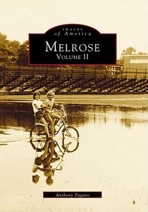 Melrose, Volume II de Anthony Pagano