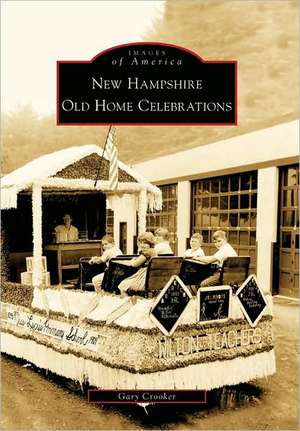 New Hampshire Old Home Celebrations de Gary Crooker