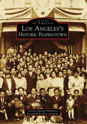 Los Angeles's Historic Filipinotown de Carina Monica Montoya