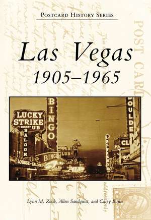 Las Vegas: 1905-1965 de Lynn M. Zook