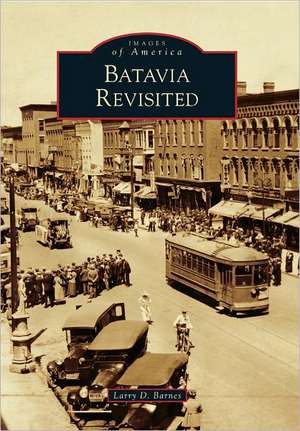 Batavia Revisited de Larry D Barnes