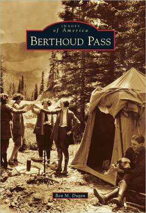 Berthoud Pass de Ben M. Dugan