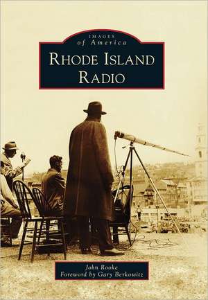 Rhode Island Radio de John Rooke