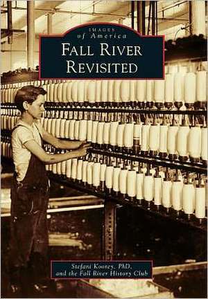 Fall River Revisited de Stefani Koorey