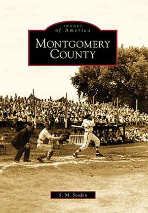 Montgomery County de S. M. Senden